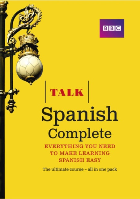 Talk Spanish Complete (Book/CD Pack): Everything you need to make learning Spanish easy
