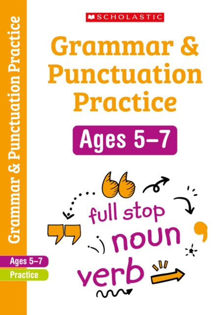 Grammar and Punctuation Practice Ages 5-7