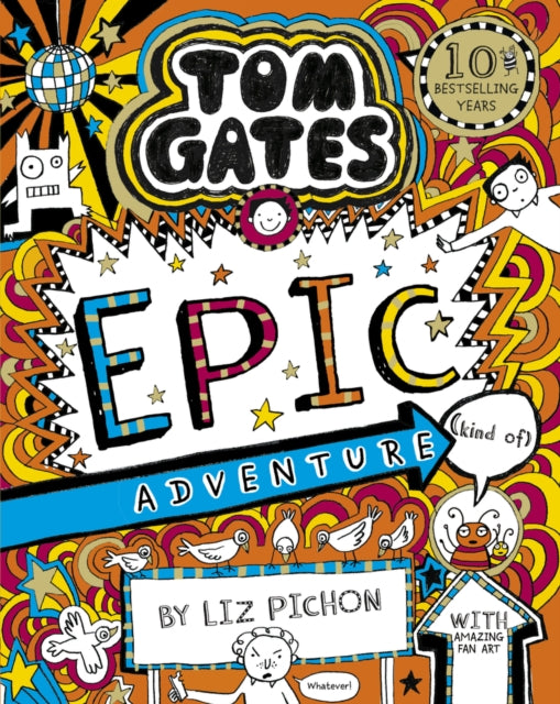 Tom Gates 13: Tom Gates: Epic Adventure (kind of)