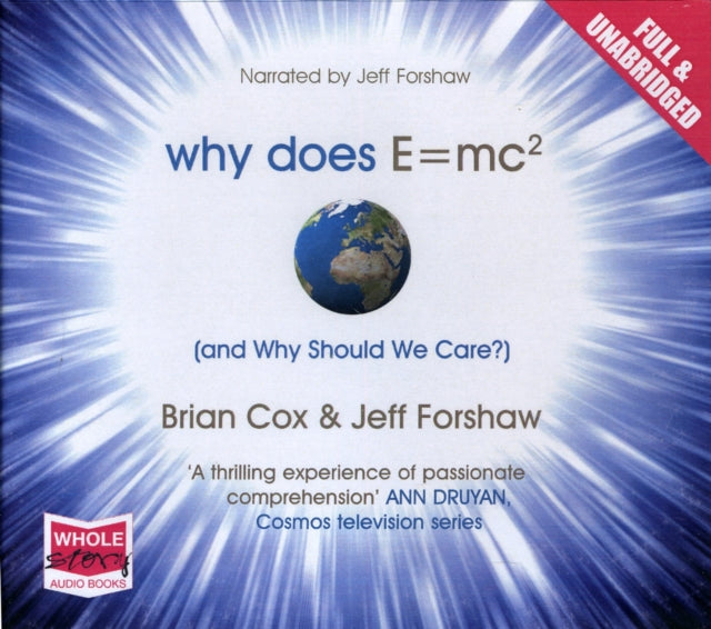 Why Does E=mc2 and Why Should We Care?