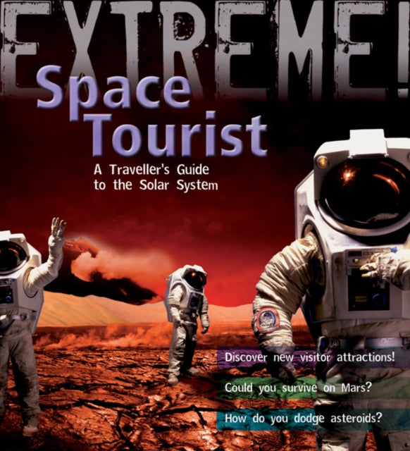 Extreme Science: Space Tourist