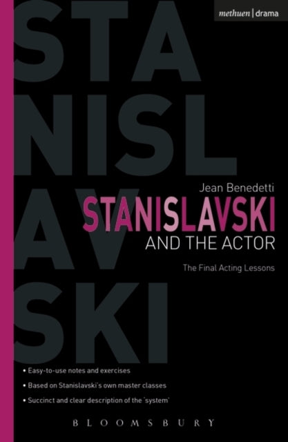 Stanislavski and the Actor: The Final Acting Lessons, 1935-38