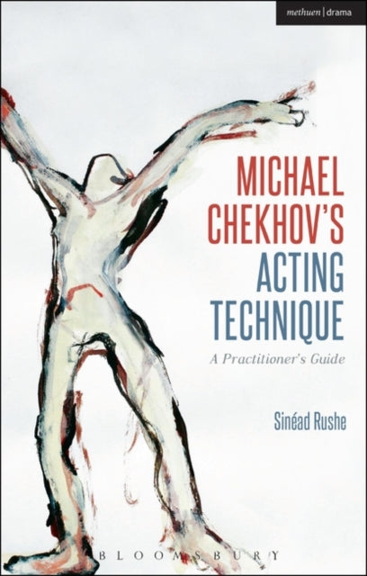 Michael Chekhov’s Acting Technique