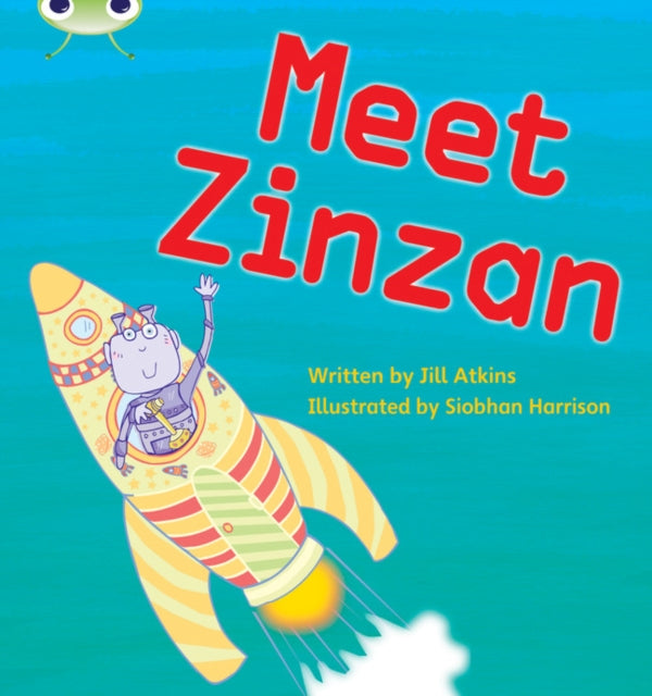 Bug Club Phonics - Phase 3 Unit 9: Meet Zinzan