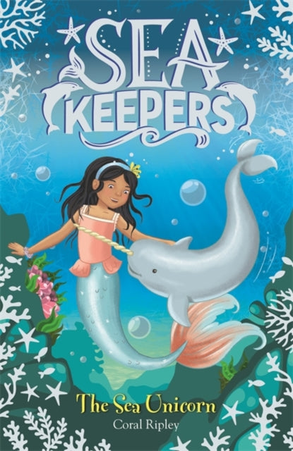 Sea Keepers: The Sea Unicorn