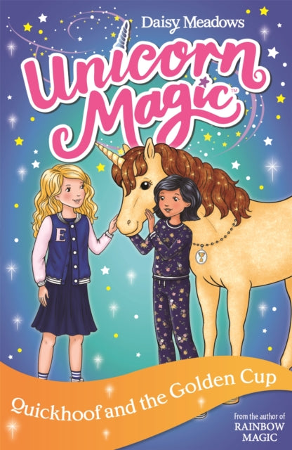 Unicorn Magic: Quickhoof and the Golden Cup - Series 3 Book 1