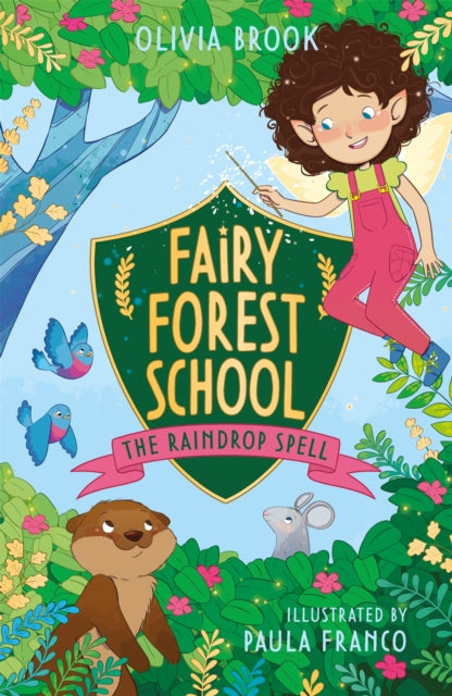 Fairy Forest School: The Raindrop Spell - Book 1
