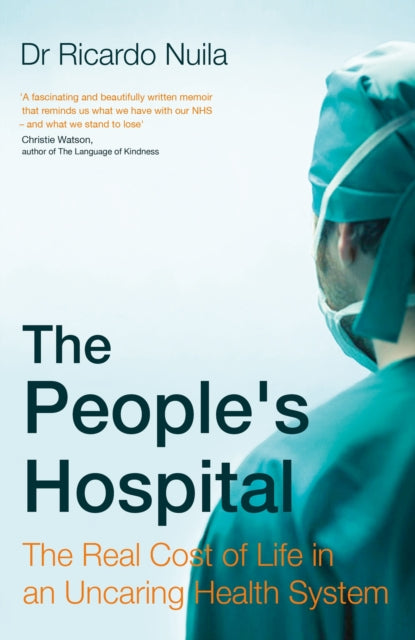 The People's Hospital - The Real Cost of Life in an Uncaring Health System