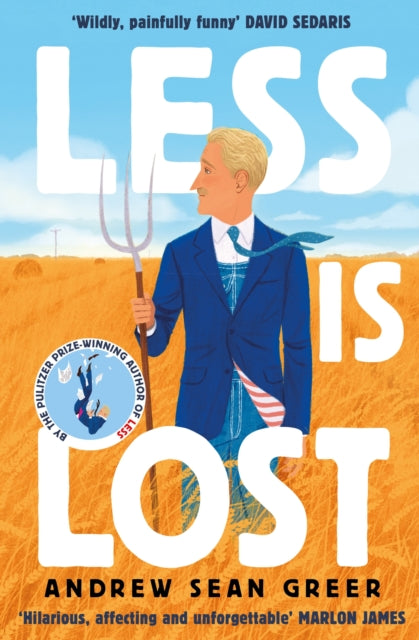 Less is Lost - 'An emotional and soul-searching sequel' (Sunday Times) to the bestselling, Pulitzer Prize-winning Less