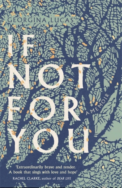 If Not For You - A Memoir