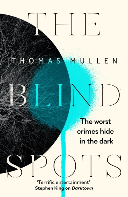 The Blind Spots - The highly inventive near-future detective mystery from the acclaimed author of Darktown