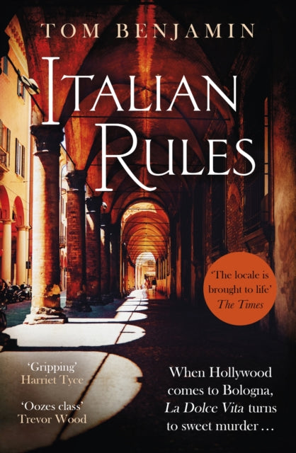 Italian Rules - a gripping crime thriller set in the heart of Italy