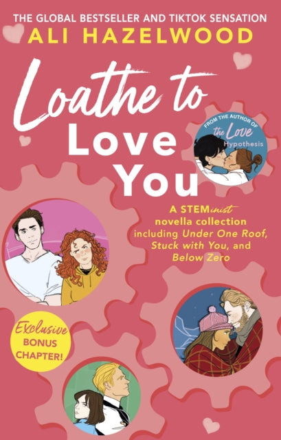 Loathe To Love You - From the bestselling author of The Love Hypothesis