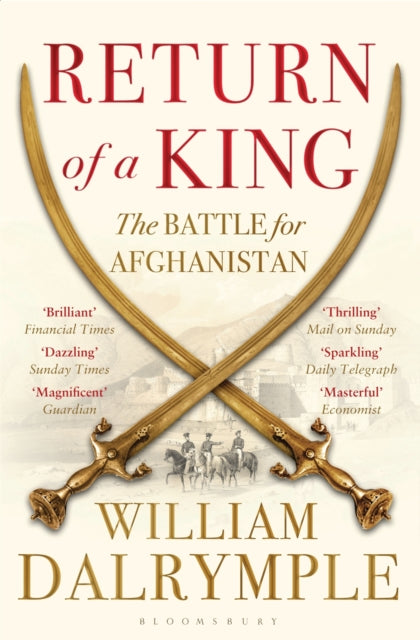 Return of a King: The Battle for Afghanistan