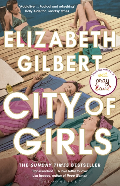 City of Girls - The Sunday Times Bestseller