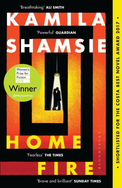 Home Fire - LONGLISTED FOR THE WOMEN'S PRIZE FOR FICTION 2018