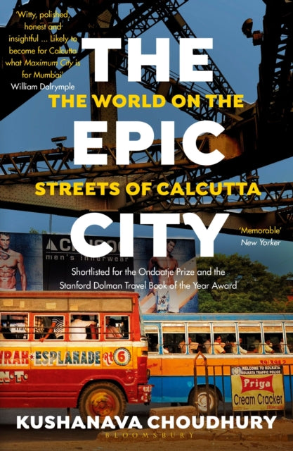 The Epic City - The World on the Streets of Calcutta