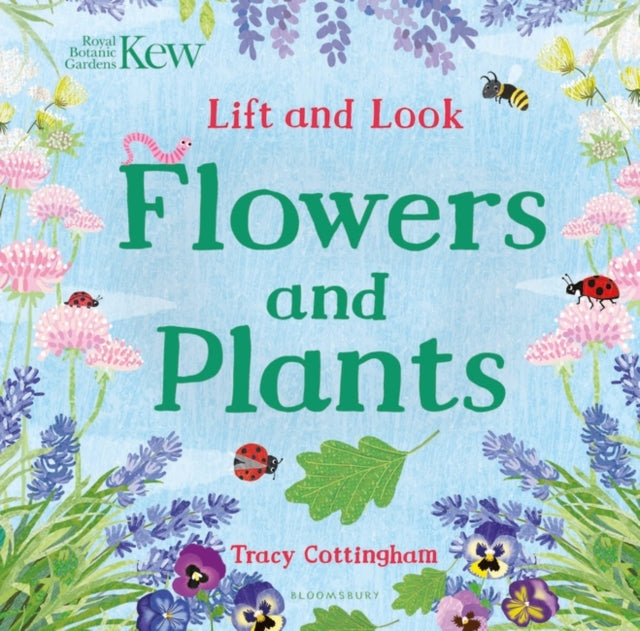 Kew: Lift and Look Flowers and Plants