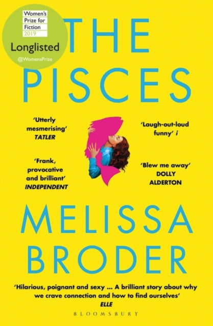 The Pisces - LONGLISTED FOR THE WOMEN'S PRIZE FOR FICTION 2019