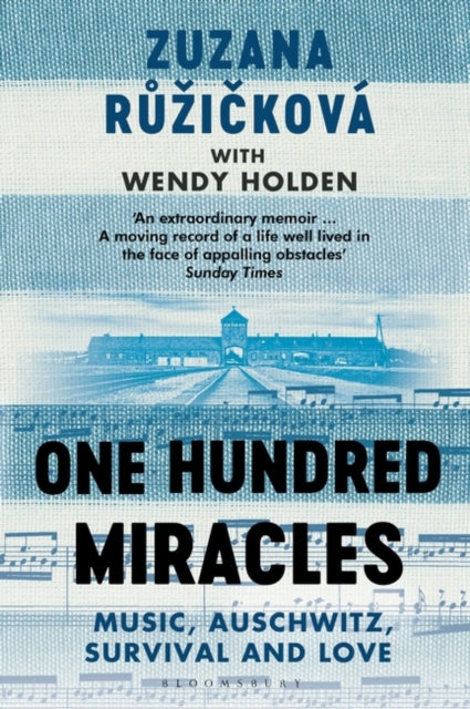 One Hundred Miracles - Music, Auschwitz, Survival and Love