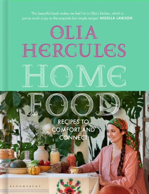 Home Food - Recipes to Comfort and Connect