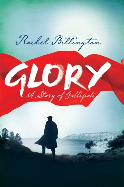 Glory: A Story of Gallipoli