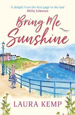 Bring Me Sunshine - Get ready for summer with the most heartwarming feelgood book of the year