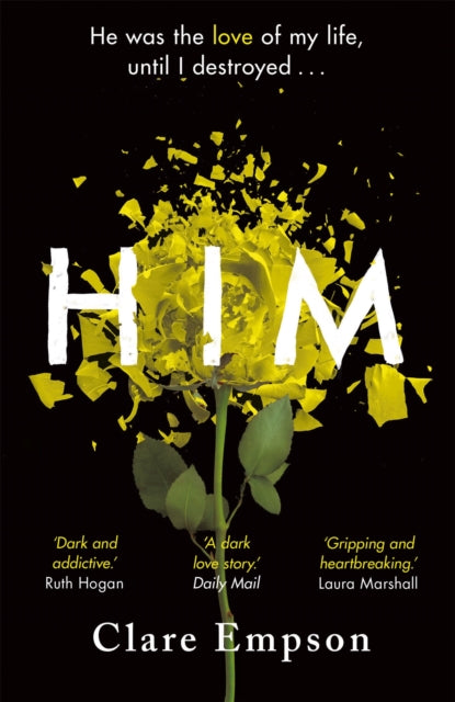 Him - A dark and gripping love story with a heartbreaking and shocking ending