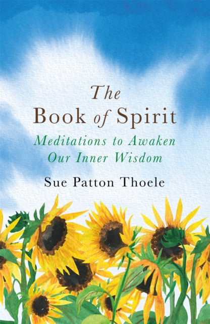 The Book of Spirit - Meditations to Awaken Our Inner Wisdom