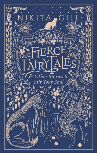 Fierce Fairytales - & Other Stories to Stir Your Soul