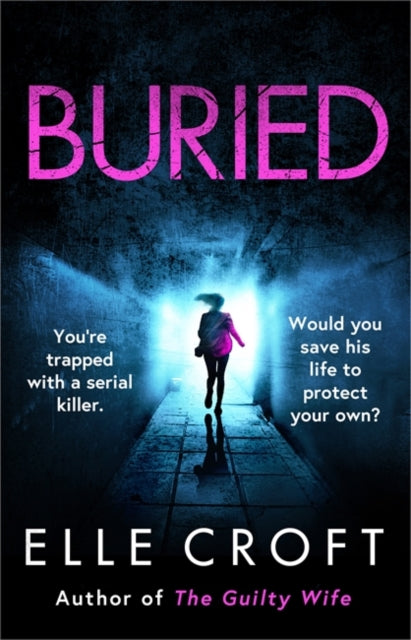 Buried - A serial killer thriller from the top 10 Kindle bestselling author of The Guilty Wife