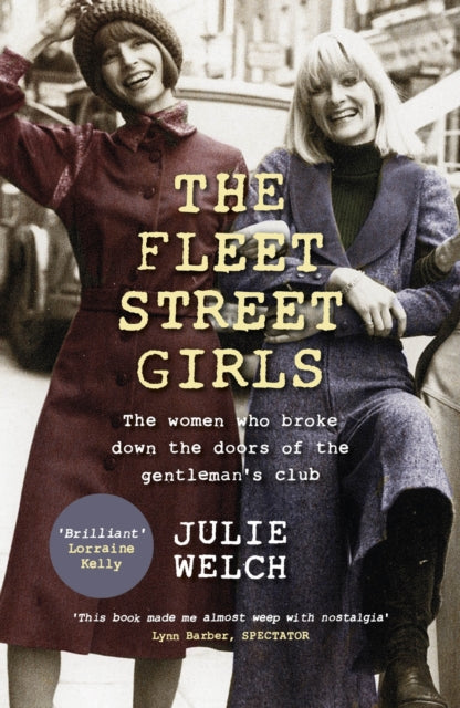 The Fleet Street Girls - The women who broke down the doors of the gentlemen's club