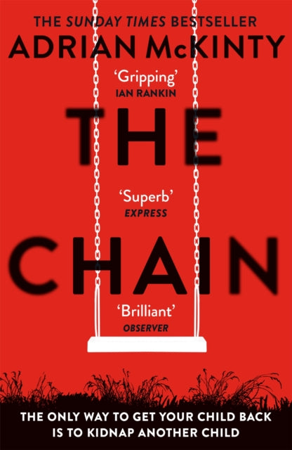 The Chain - The gripping, unique, must-read thriller of the year