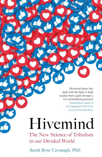 Hivemind - The New Science of Tribalism in Our Divided World