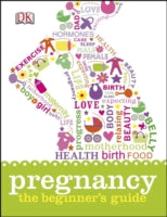 Pregnancy The Beginner's Guide