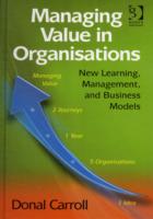 Managing Value in Organisations: New Learning, Management, and Business Models