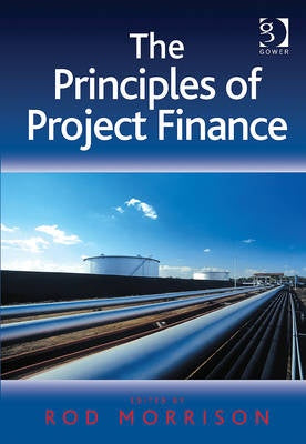 The Principles of Project Finance
