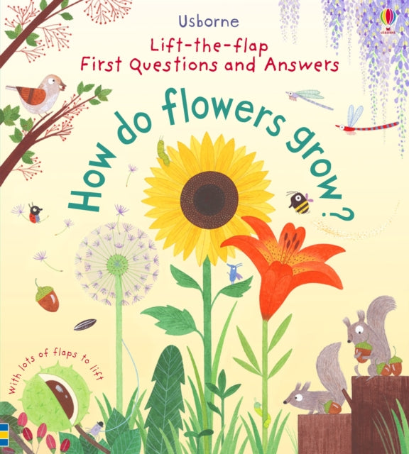 First Lift-the-Flap First Q&A: How Do Flowers Grow?