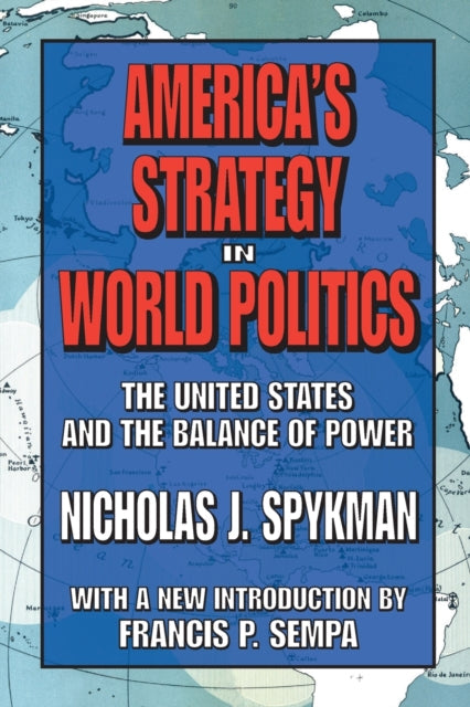 America's Strategy in World Politics