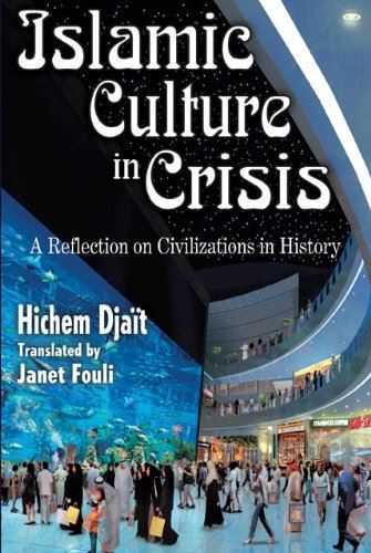 Islamic Culture in Crisis: A Reflection on Civiliations in History