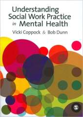 Understanding Social Work Practice in Mental Healt