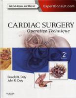 Cardiac Surgery: Operative Technique - Expert Consult: Online and Print