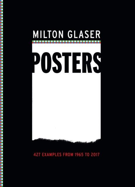 Milton Glaser Posters - 450 Examples from 1965 to 2017
