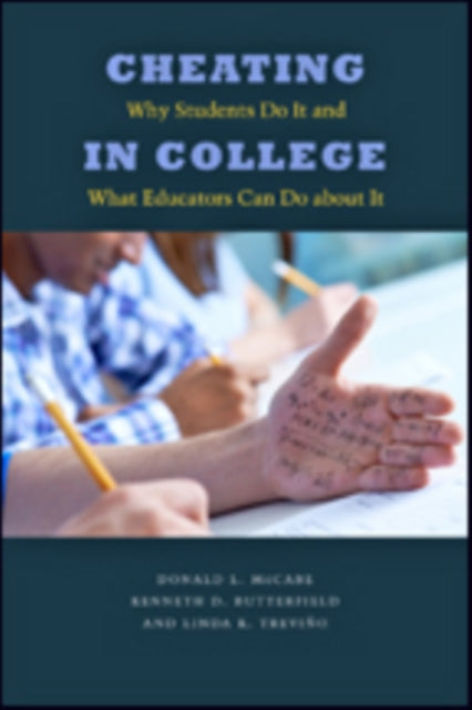 Cheating in College: Why Students Do It and What Educators Can Do about It