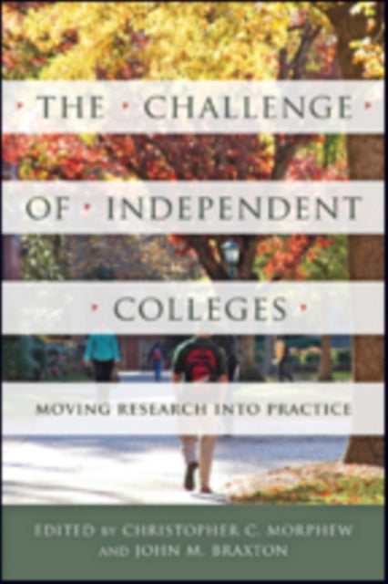 The Challenge of Independent Colleges - Moving Research into Practice