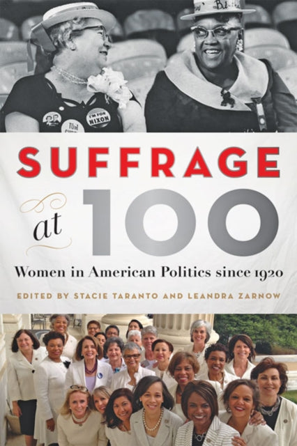 Suffrage at 100 - Women in American Politics since 1920