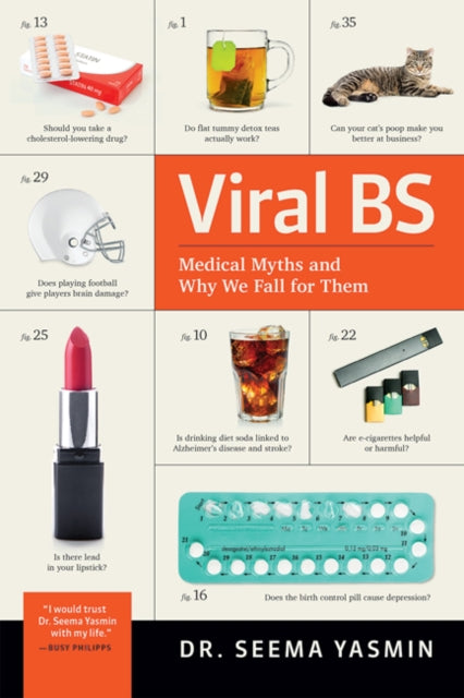 Viral BS - Medical Myths and Why We Fall for Them