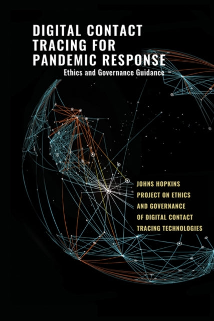 Digital Contact Tracing for Pandemic Response - Ethics and Governance Guidance