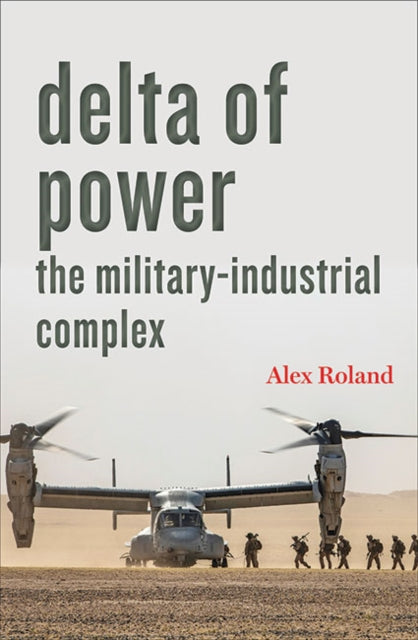 Delta of Power - The Military-Industrial Complex