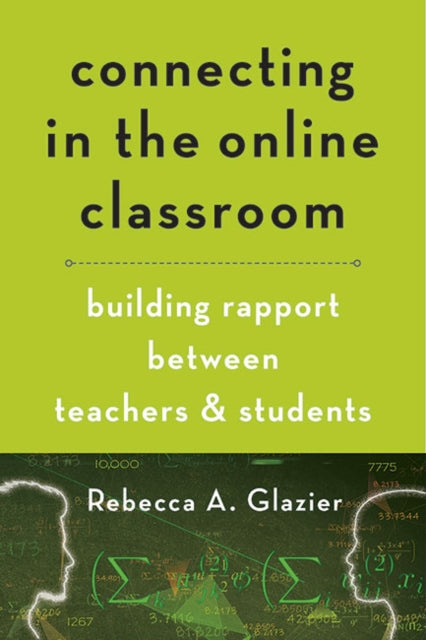 Connecting in the Online Classroom - Building Rapport between Teachers and Students